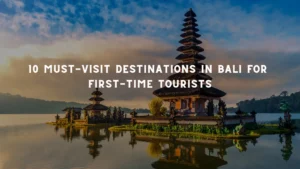 Bali for First time Tourist