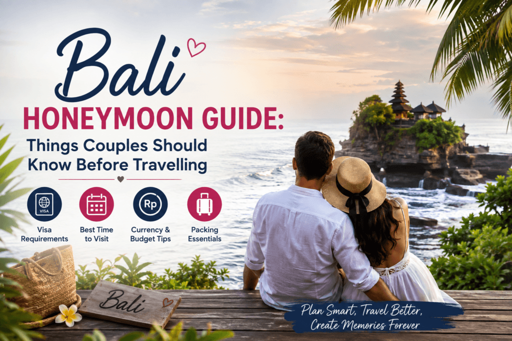 Bali-Honeymoon-Guide-Things-Couples-Should-Know-Before-Travelling.