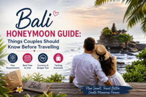 Bali-Honeymoon-Guide-Things-Couples-Should-Know-Before-Travelling.